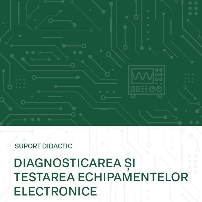 Diagnosticarea și testarea echipamentelor electronice