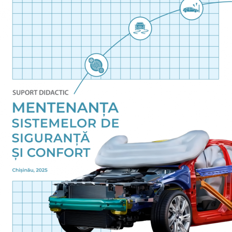 Mentenanța sistemelor de siguranță şi confort