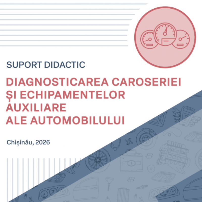 Diagnosticarea caroseriei și echipamentelor auxiliare ale automobilului